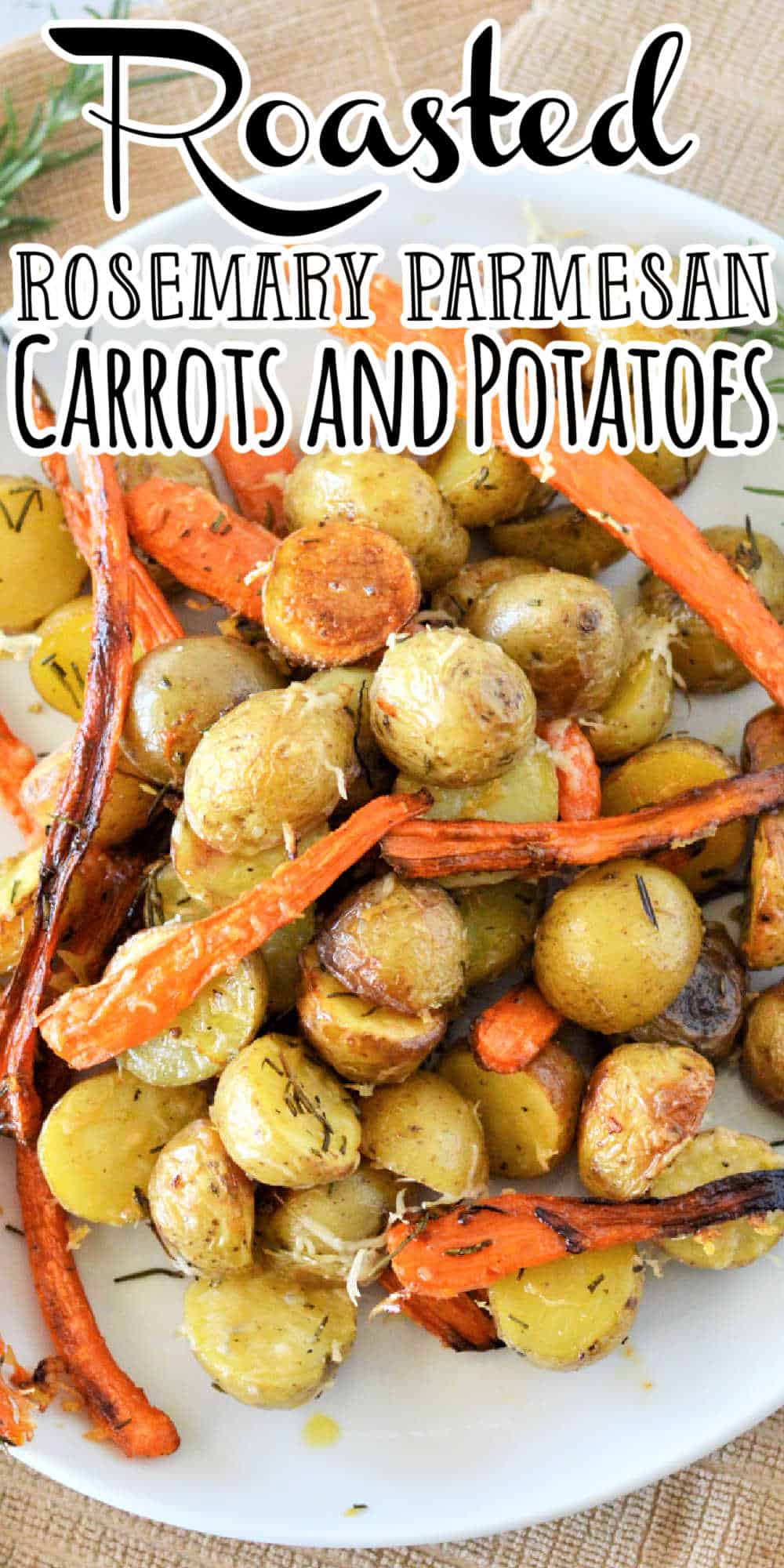 Rosemary Parmesan Roasted Carrots and Potatoes