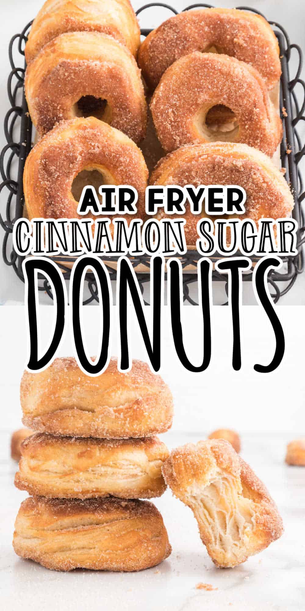 Cinnamon Sugar Air Fryer Donuts Recipe (Made with Canned biscuits)